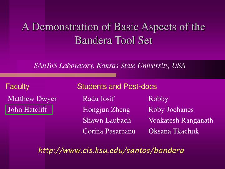 a demonstration of basic aspects of the bandera tool set