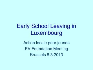 Early School Leaving in Luxembourg
