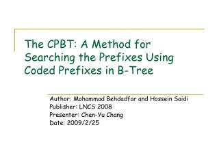 The CPBT: A Method for Searching the Prefixes Using Coded Prefixes in B-Tree