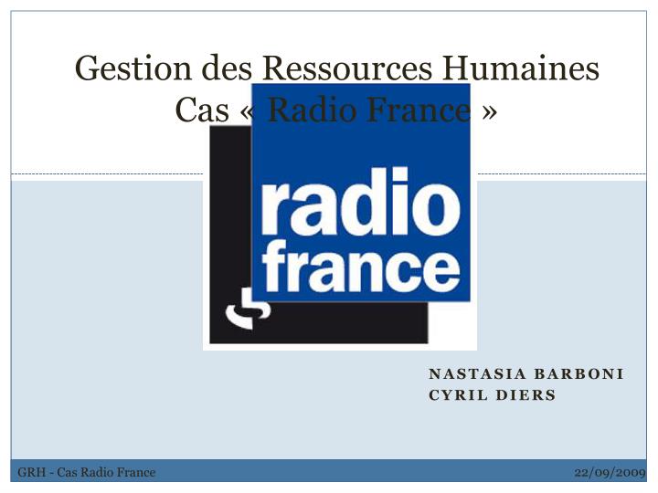 gestion des ressources humaines cas radio france