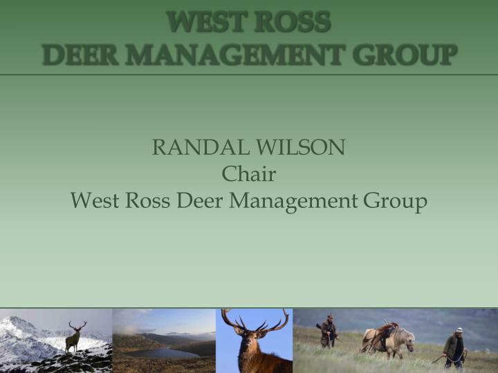 randal wilson chair west ross deer management group