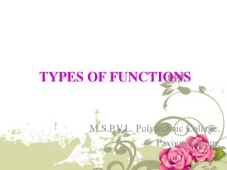 TYPES OF FUNCTIONS