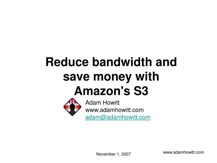 reduce bandwidth and save money with amazon s s3