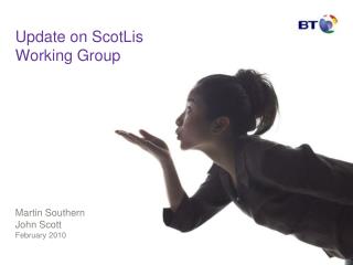 Update on ScotLis Working Group