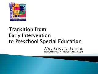 Transition from Early Intervention to Preschool Special Education