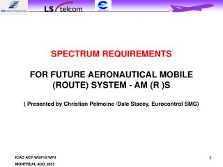 BACKGROUND : WHY ADDITIONAL AM(R)S SPECTRUM CAPACITY ?