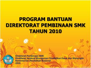 program bantuan direktorat pembinaan smk tahun 2010