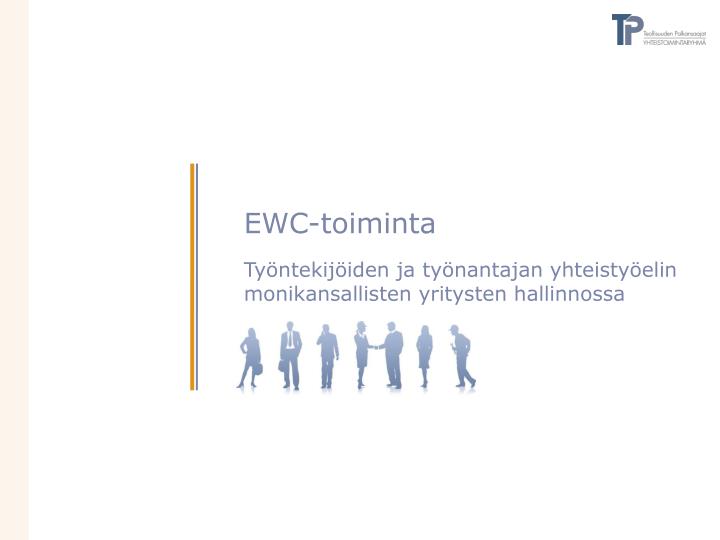 ewc toiminta