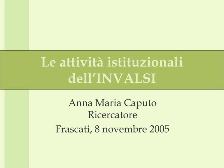 le attivit istituzionali dell invalsi