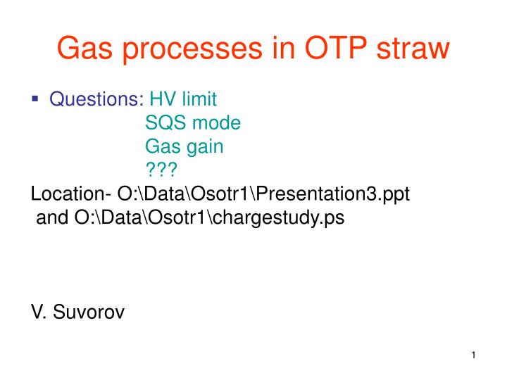 gas processes in otp straw