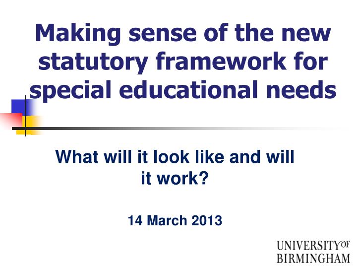 making sense of the new statutory framework for special educational needs