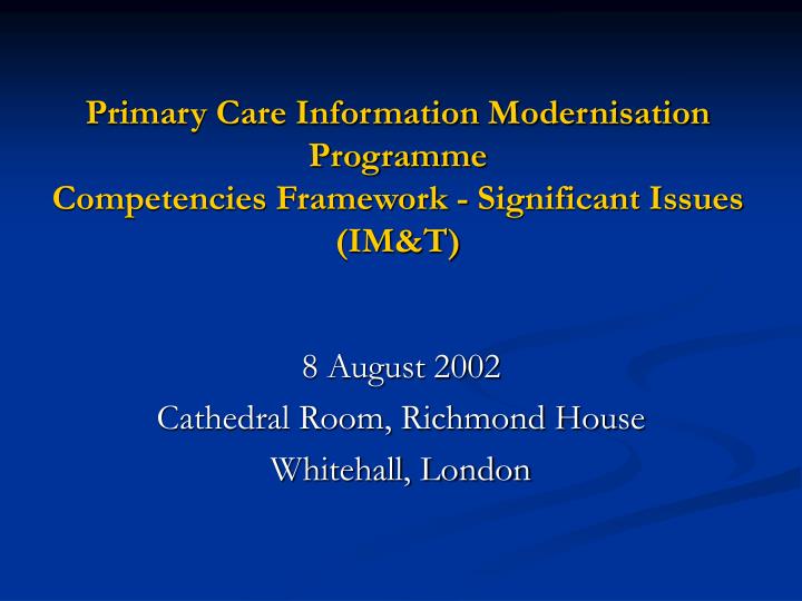 primary care information modernisation programme competencies framework significant issues im t