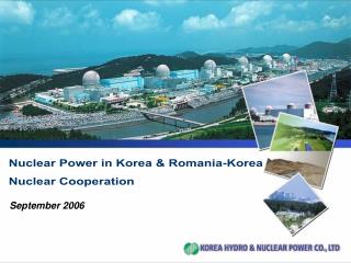 Nuclear Power in Korea &amp; Romania-Korea Nuclear Cooperation
