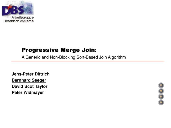 progressive merge join a generic and non blocking sort based join algorithm
