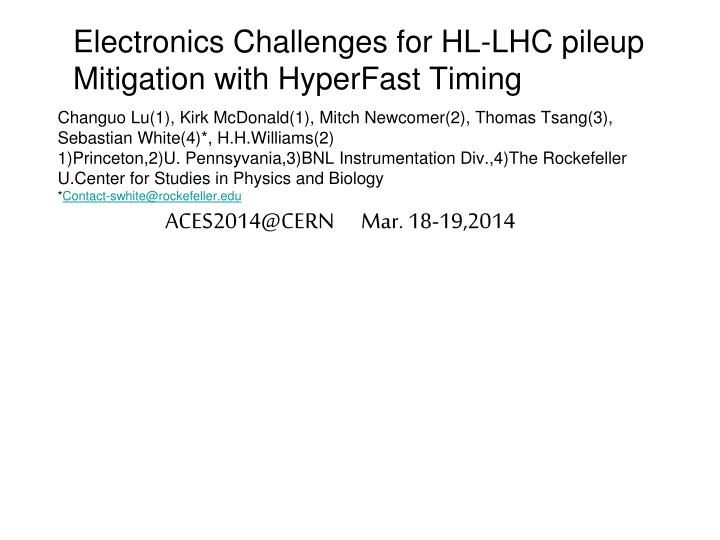 electronics challenges for hl lhc pileup mitigation with hyperfast timing