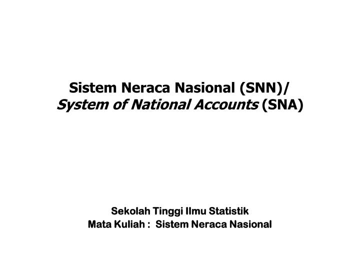 sistem neraca nasional snn system of national accounts sna