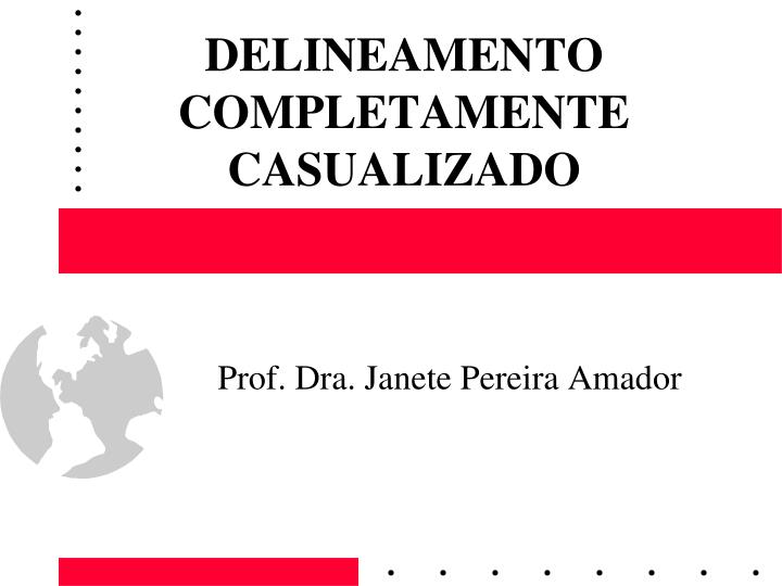 delineamento completamente casualizado