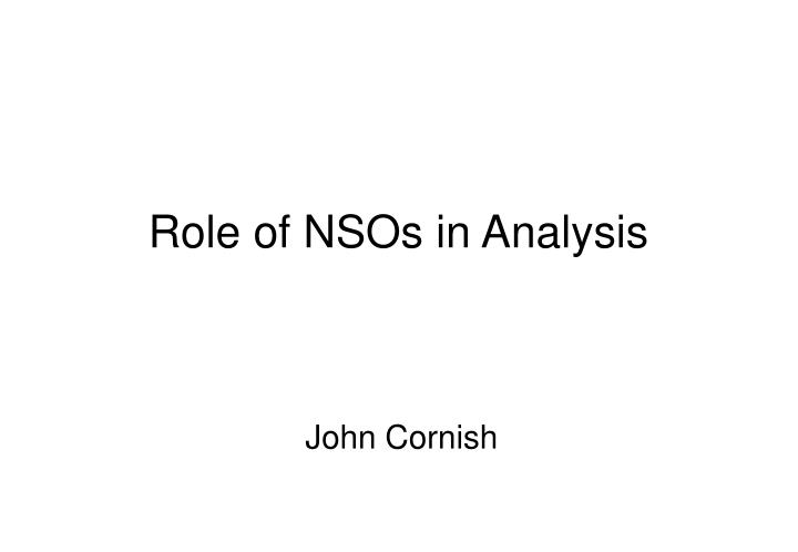role of nsos in analysis