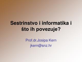 sestrinstvo i informatika i to ih povezuje