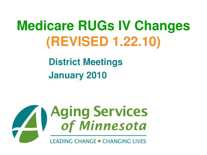 medicare rugs iv changes revised 1 22 10