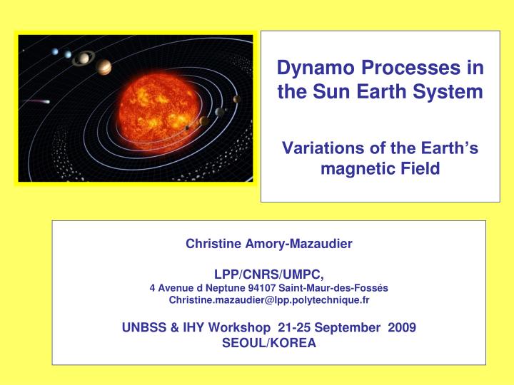 dynamo processes in the sun earth system variations of the earth s magnetic field