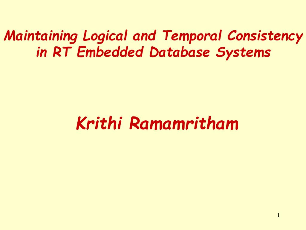 PPT - Maintaining Logical and Temporal Consistency in RT Embedded ...