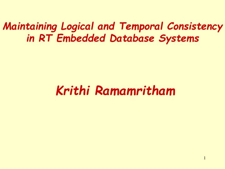 maintaining logical and temporal consistency in rt embedded database systems