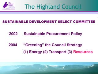 2002 	Sustainable Procurement Policy