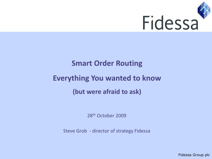 smart order routing everything you wanted to know but were afraid to ask