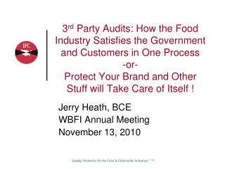 Jerry Heath, BCE WBFI Annual Meeting November 13, 2010