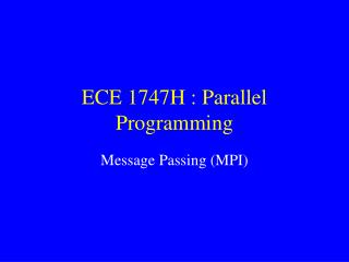 ECE 1747H : Parallel Programming