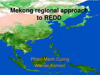 Mekong regional approach to REDD