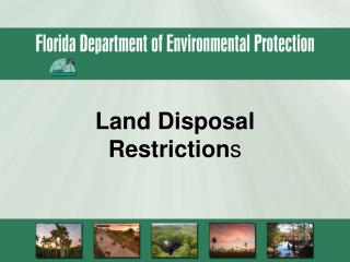 Land Disposal Restriction s