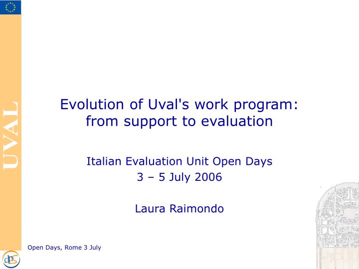 evolution of uval s work program from support to evaluation