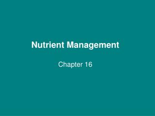 Nutrient Management Chapter 16