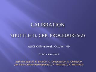Calibration shuttle(1), grp, procedures(2)