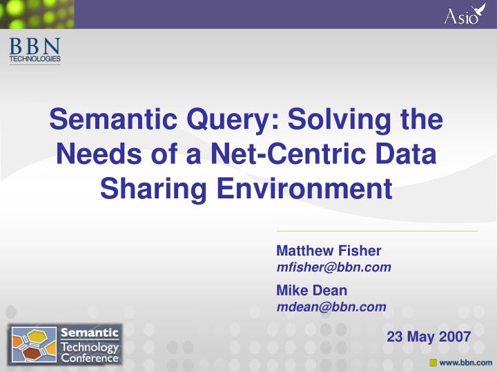 semantic query solving the needs of a net centric data sharing environment