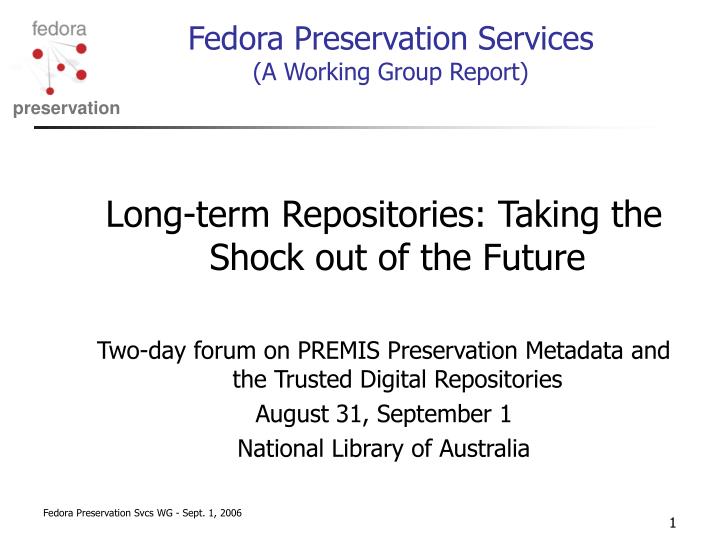 fedora preservation services a working group report