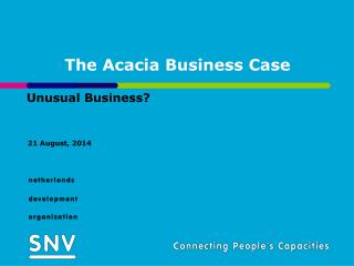 The Acacia Business Case
