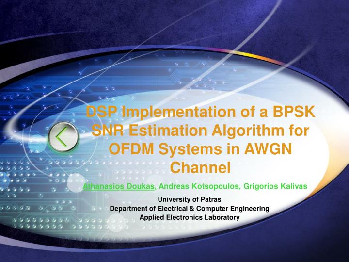 dsp implementation of a bpsk snr estimation algorithm for ofdm systems in awgn channel