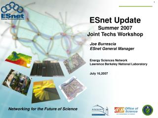 ESnet Update Summer 2007 Joint Techs Workshop