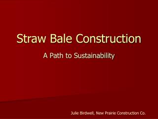 Straw Bale Construction