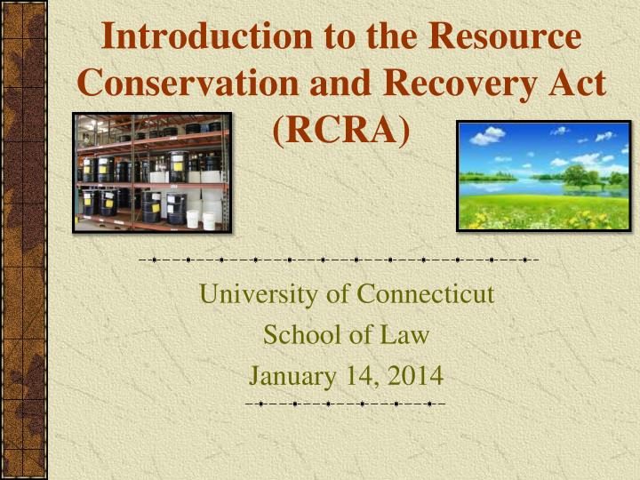 introduction to the resource conservation and recovery act rcra