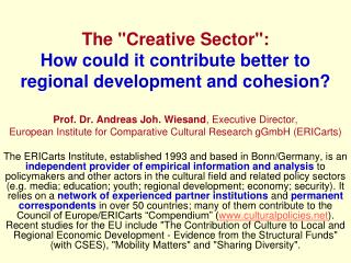 The &quot;Creative Sector&quot;: How could it contribute better to regional development and cohesion?