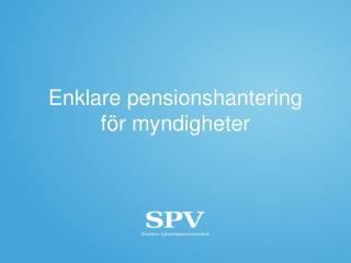 enklare pensionshantering f r myndigheter