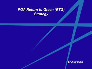 PQA Return to Green (RTG) Strategy