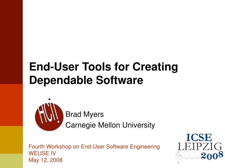 end user tools for creating dependable software