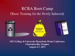 RCRA Boot Camp ( Basic Training for the Newly Inducted) - slide 1