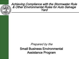 Achieving Compliance with the Stormwater Rule &amp; Other Environmental Rules for Auto Salvage Yard