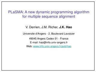 PLaSMA: A new dynamic programming algorithm for multiple sequence alignment